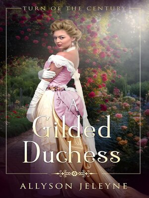 cover image of A Gilded Duchess